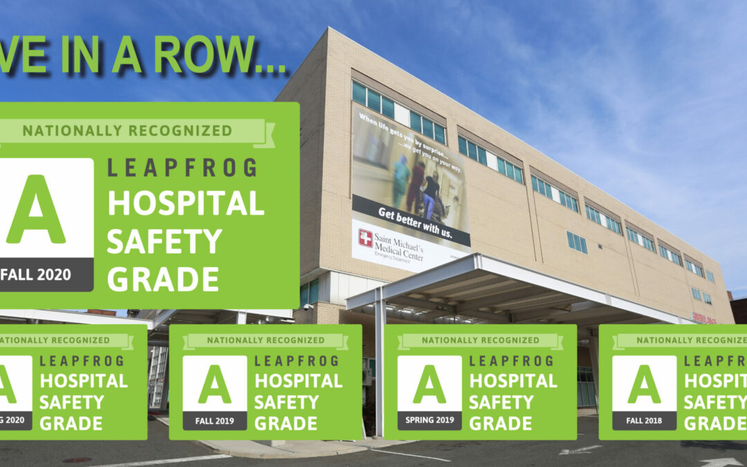 Saint Michael’s Medical Center Nationally Recognized with an ‘A’ for the Fall 2020 Leapfrog Hospital Safety Grade