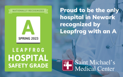 Saint Michael’s Medical Center Awarded Spring 2023 ‘A’ Hospital Safety Grade from The Leapfrog Group