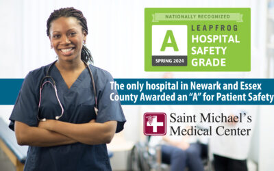 Saint Michael’s Medical Center Earns ‘A’ Hospital Safety Grade from The Leapfrog Group